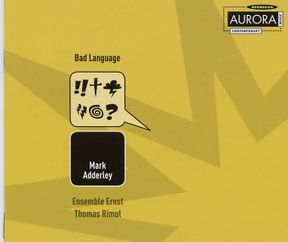 Mark Adderly- Bad language (2005)
