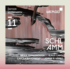 Edition Musikfabrik, vol.11 - Schlamm