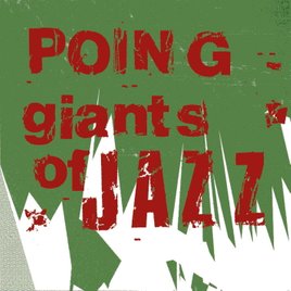 POING: Giants of Jazz. The Legendary Royal Records, 2003